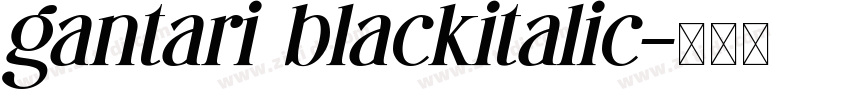 gantari blackitalic字体转换